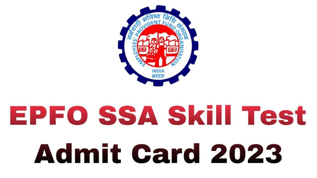 EPFO SSA Skill Test Admit Card 2023